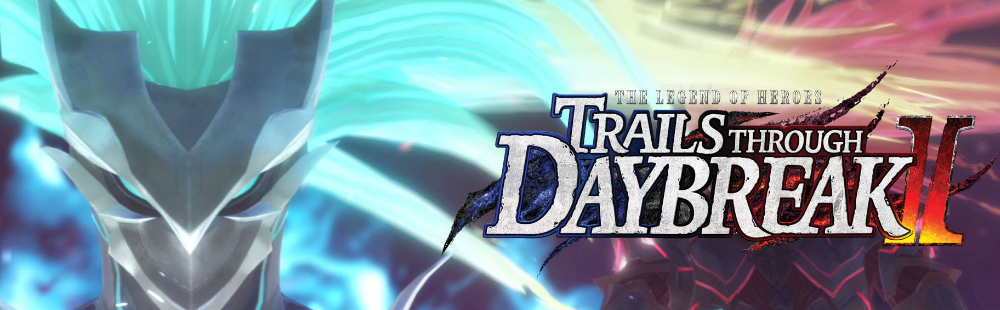 The Legend of Heroes: Trails Through Daybreak II opening movie trailer released